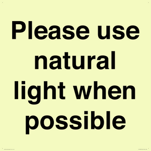 Please use natural light when possible